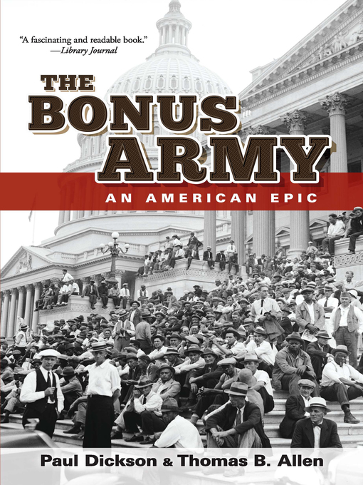 Title details for The Bonus Army by Paul Dickson - Available